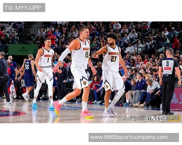 约基奇的怒火与小白胖子的反击揭示了他不为人知的一面